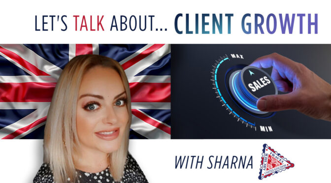 (UK) Let’s Talk About Client Growth with Sharna March 11, 2025