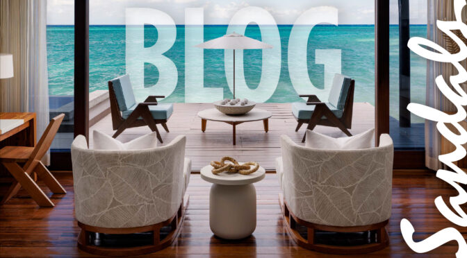 Discover the Magic of Sandals and Beaches Resorts: Where Luxury Meets Unforgettable Experiences