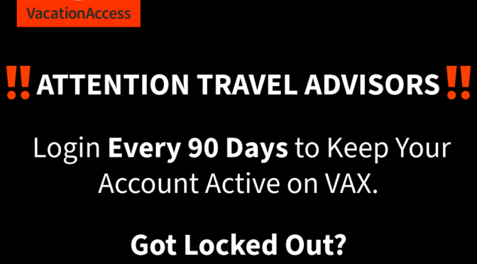 VAX: Vacation Access – Login to Your Account or It will be Locked!